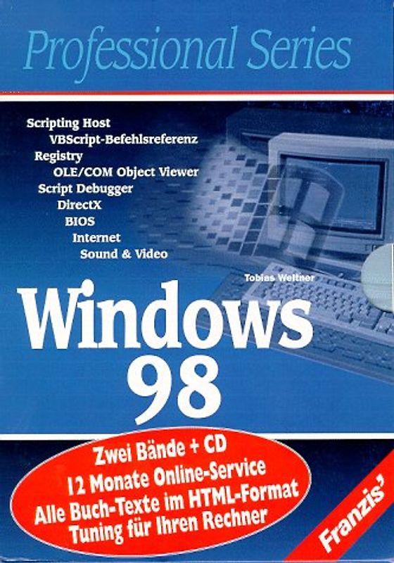 Windows 98. Script Host, VBScript-Befehlsreferenz, Registry, OLE/COM Objekt ViewerScript Debugger, DirectX, BIOS, Internet, Sound und Video