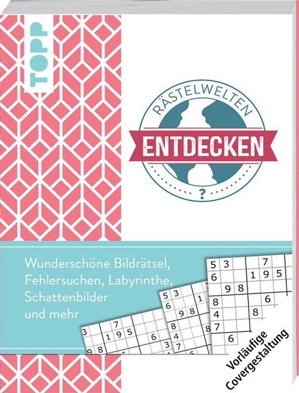 Rätselwelten – Rätseln, Suchen & Entdecken: Wunderschöne Bildrätsel, Fehlersuchen, Labyrinthe, Schattenbilder und mehr