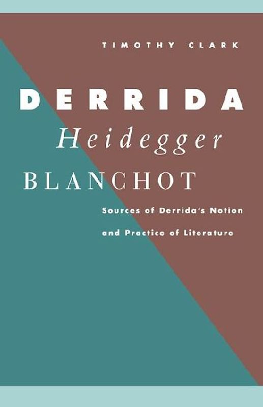 Derrida, Heidegger, Blanchot