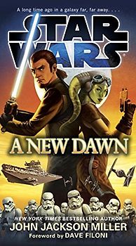 A New Dawn: Star Wars - Miller, John Jackson