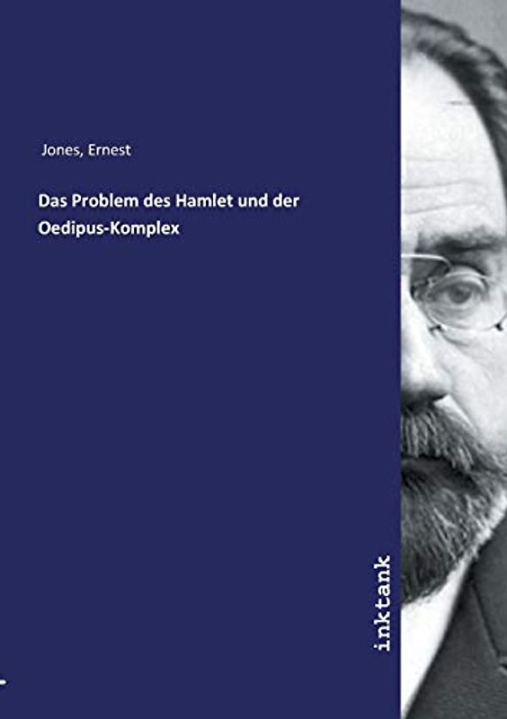 Das Problem des Hamlet und der Oedipus-Komplex