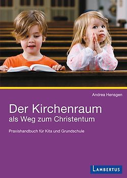 Der Kirchenraum als Weg zum Christentum