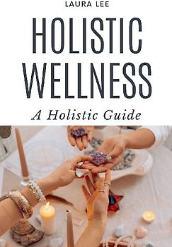 Holistic Wellness