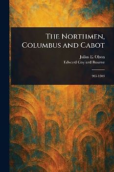The Northmen, Columbus and Cabot
