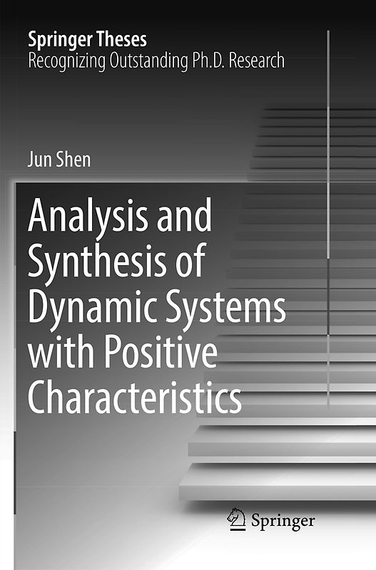 Analysis and Synthesis of Dynamic Systems with Positive Characteristics