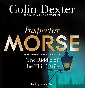 The Riddle of the Third Mile (Inspector Morse Mysteries, 6, Band 6)