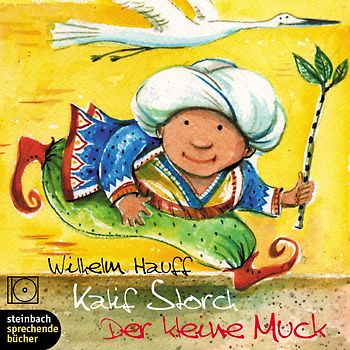 Kalif Storch - Der kleine Muck