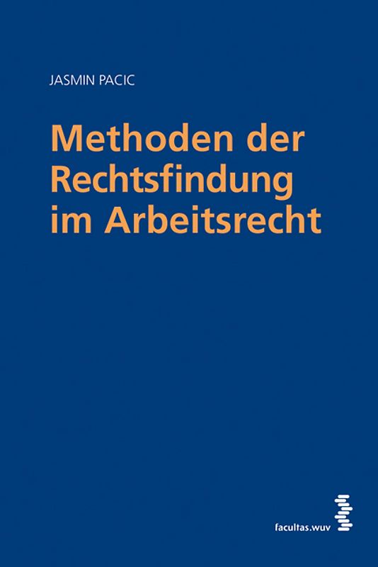 Methoden der Rechtsfindung im Arbeitsrecht