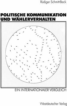 Politische Kommunikation und Wählerverhalten