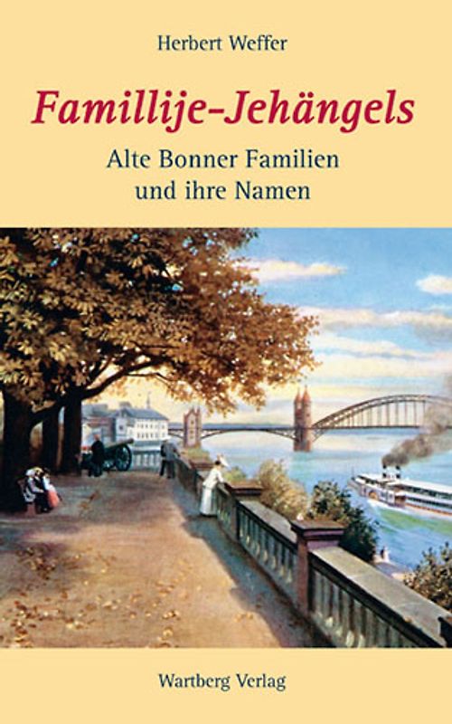 Famillije-Jahängels - Alte Bonner Familien und ihre Namen