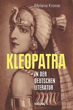 Kleopatra in der deutschen Literatur