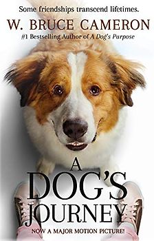A Dog's Journey Movie Tie-In (Dog's Purpose)