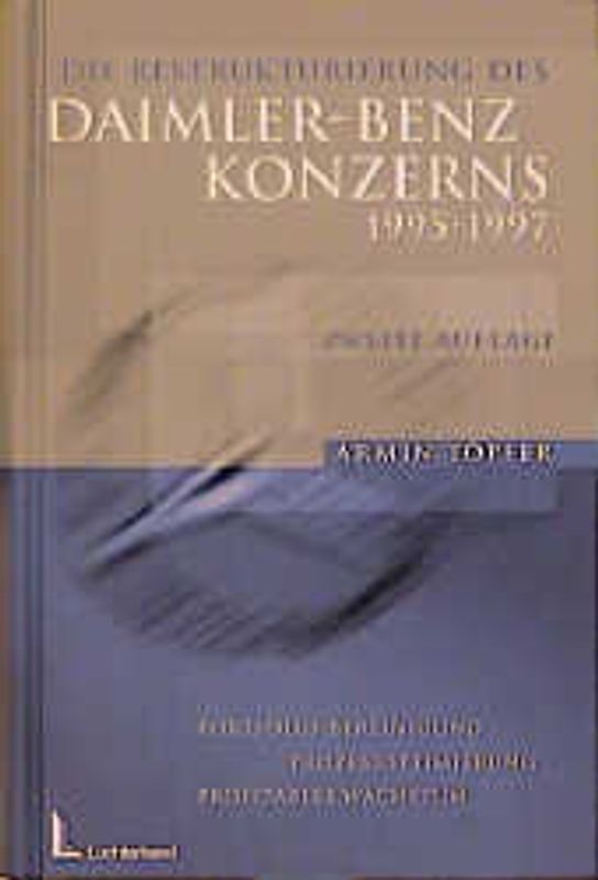 Die Restrukturierung des Daimler-Benz Konzerns. Portfolio-Bereinigung, Prozessoptimierung, Profitables Wachstum