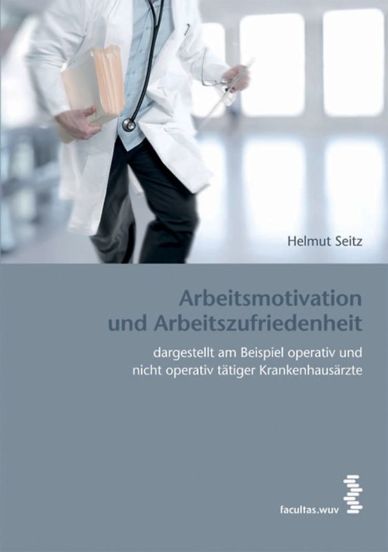 Arbeitsmotivation und Arbeitszufriedenheit