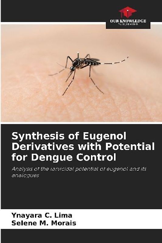 Synthesis of Eugenol Derivatives with Potential for Dengue Control