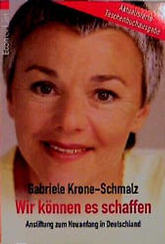 Wir können es schaffen. Anstiftung zum Neuanfang in Deutschland