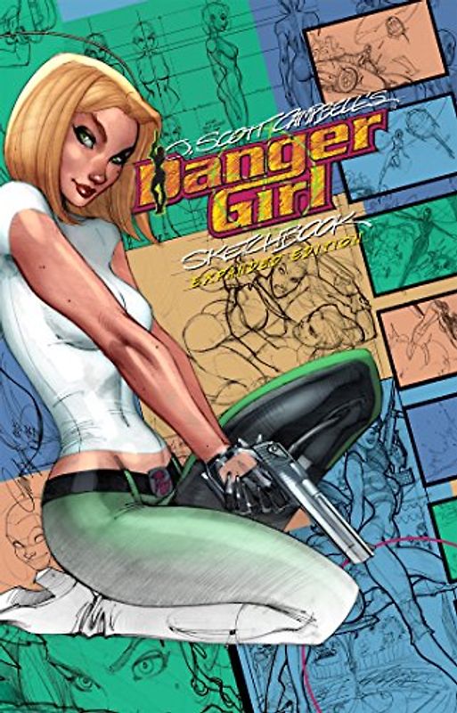 J. Scott Campbell Danger Girl Sketchbook: Expanded Edition