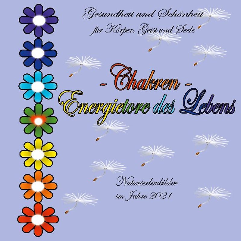 Chakren - Energietore des Lebens -