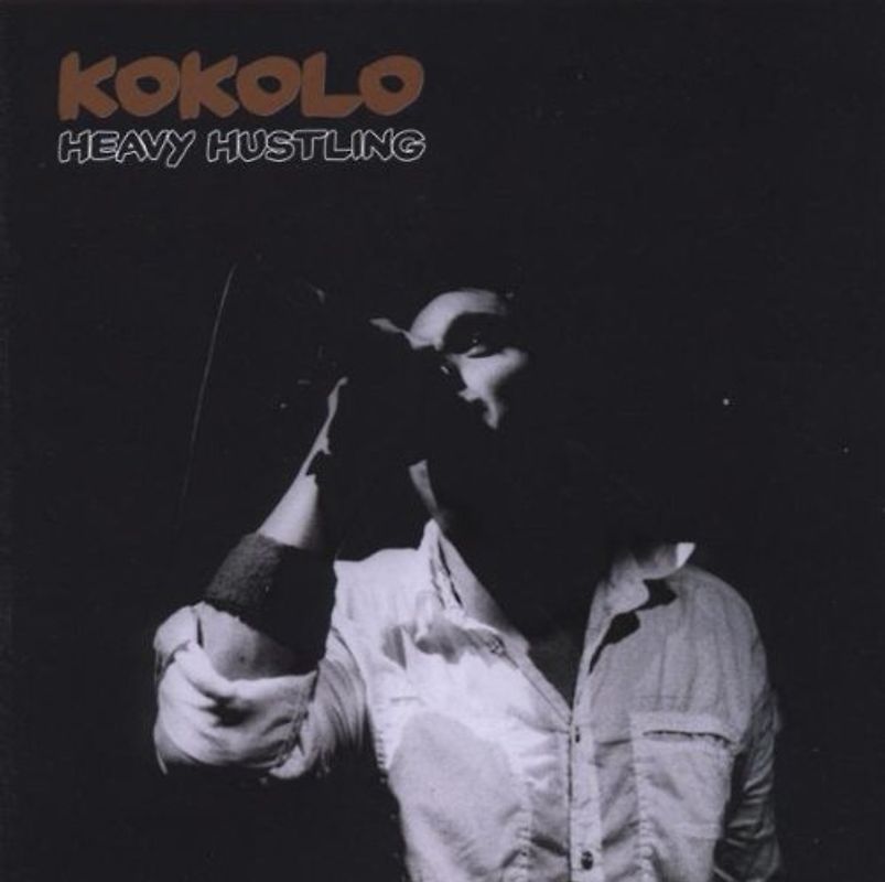Kokolo - Heavy Hustling
