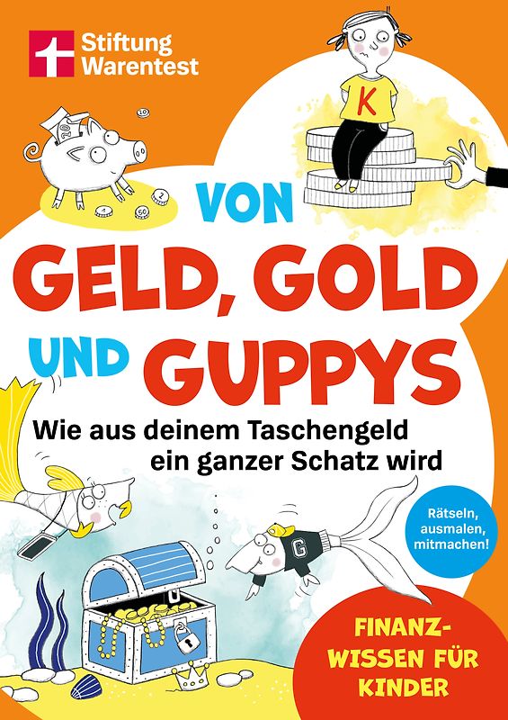 Von Geld, Gold und Guppys