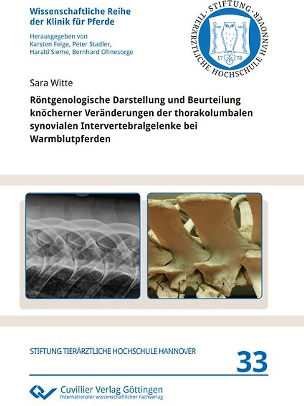 Röntgenologische Darstellung und Beurteilung knöcherner Veränderungen der thorakolumbalen synovialen Intervertebralgelenke bei Warmblutpferden