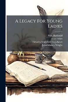 A Legacy For Young Ladies
