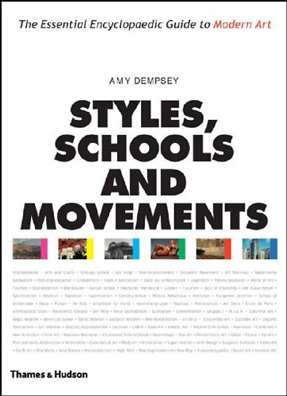 Styles, Schools and Movements: The Essential Encyclopaedic Guide to Modern Art