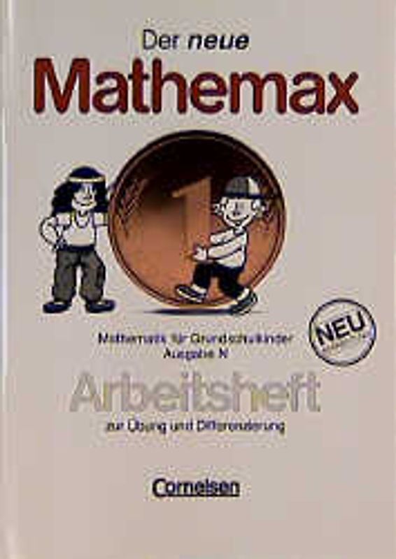Der neue Mathemax - Ausgabe N / 1. Schuljahr - Arbeitsheft