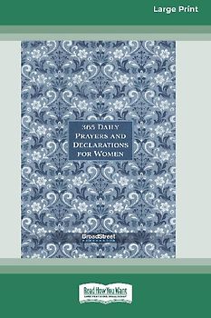 365 Daily Prayers and Declarations for Women [Standard Large Print]