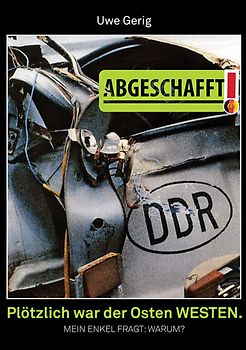 Plötzlich war der Osten Westen.