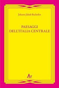 Paesaggi dell'Italia centrale
