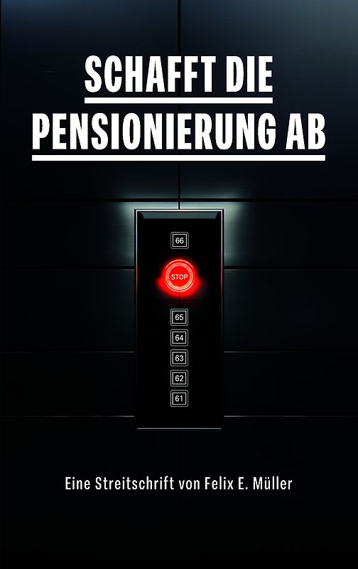Schafft die Pensionierung ab