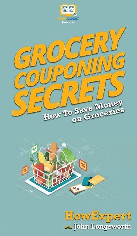 Grocery Couponing Secrets