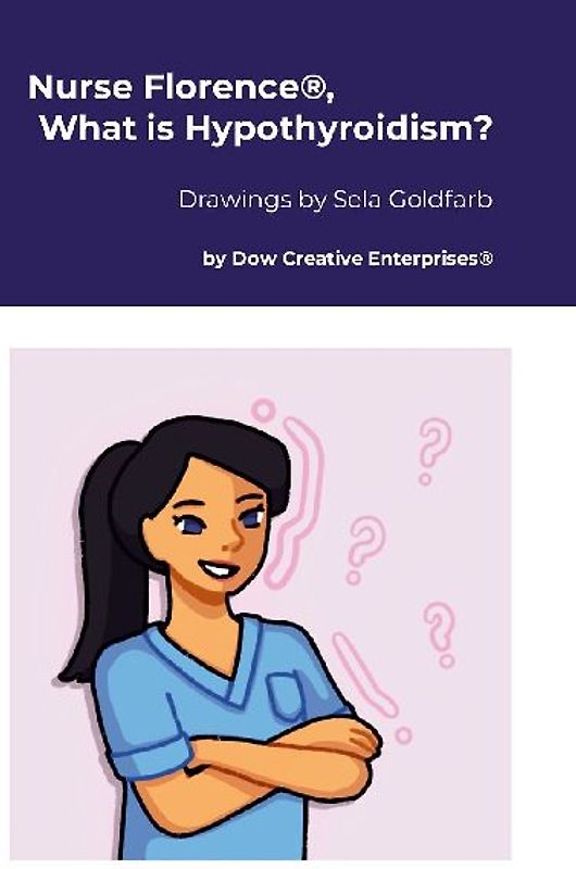 Nurse Florence®, What is Hypothyroidism?