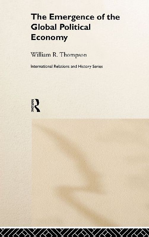 The Emergence of the Global Political Economy