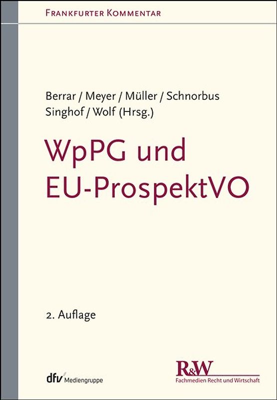 WpPG und EU-ProspektVO. Wertpapierprospektgesetz und EU-Prospektverordnung