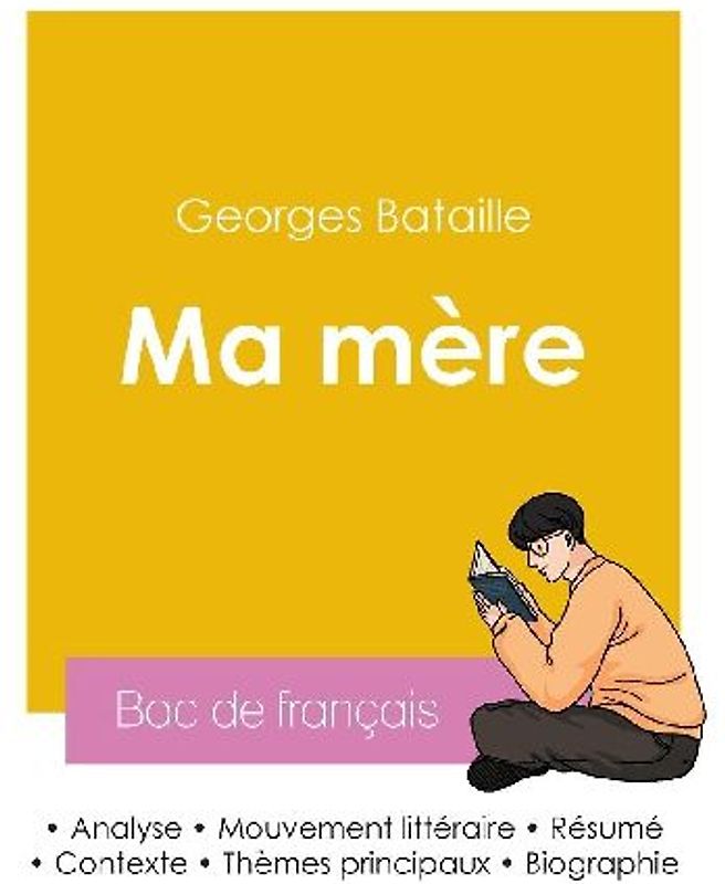 Réussir son Bac de français 2026 : Analyse du roman Ma mère de Georges Bataille