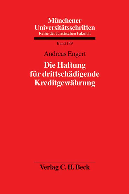 Die Haftung für drittschädigende Kreditgewährung