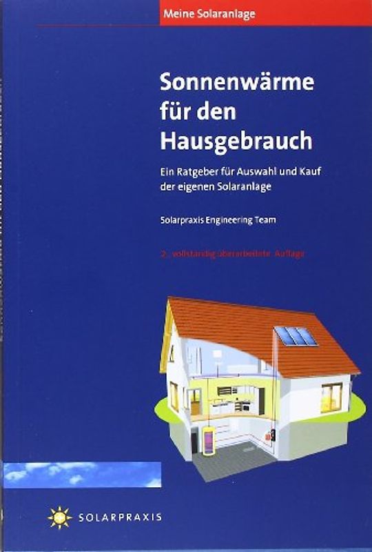 Meine Solaranlage: Sonnenwärme für den Hausgebrauch
