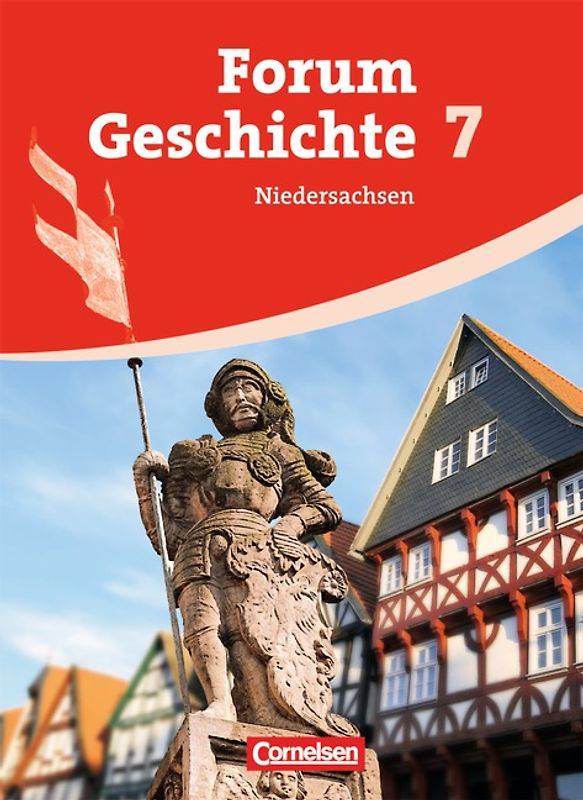 Forum Geschichte - Niedersachsen - 7. Schuljahr