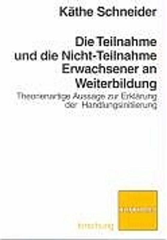 Die Teilnahme und die Nicht-Teilnahme Erwachsener an Weiterbildung