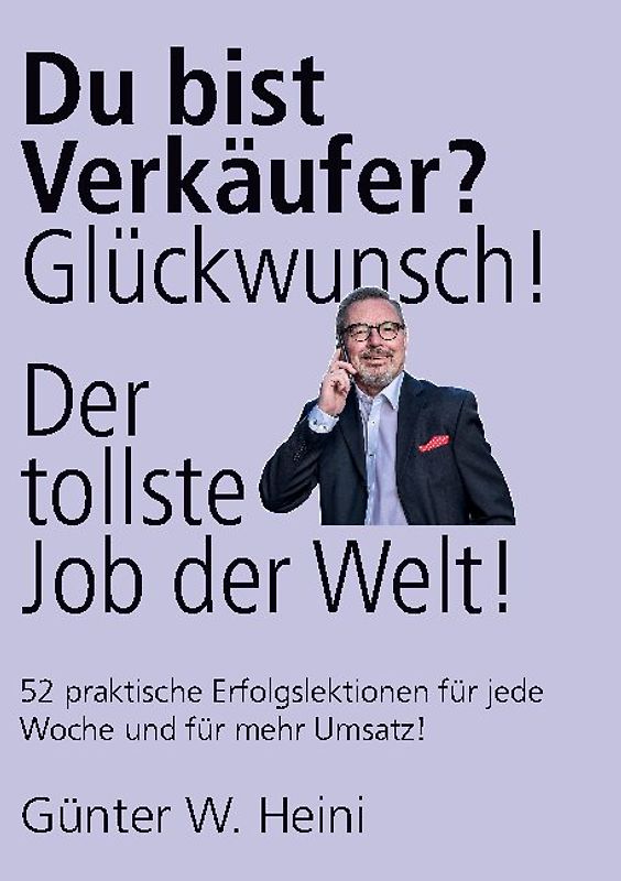 Du bist Verkäufer? Glückwunsch - das ist der tollste Job der Welt!