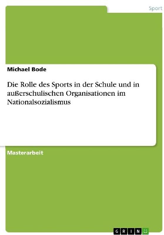 Die Rolle des Sports in der Schule und in außerschulischen Organisationen im Nationalsozialismus