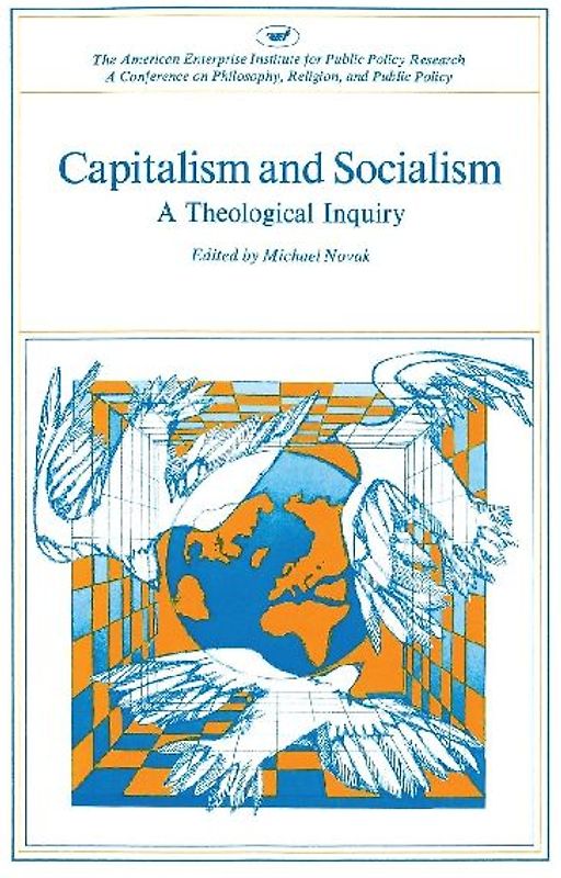 Capitalism and Socialism: A Theological Inquiry