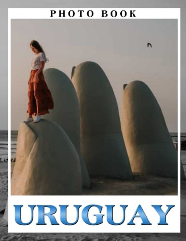 Uruguay Photo Book: Iconic Architecture and Cityscapes Colorful Pages For All Ages Relaxation And Stress Relief | Ideal Gift For Special Occasions
