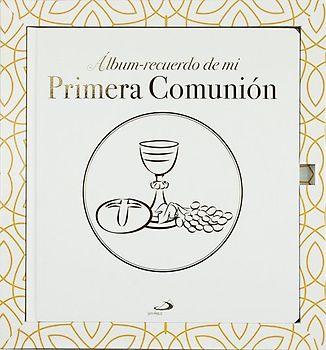 Álbum recuerdo de mi Primera Comunión : modelo D : con cáliz y repujado