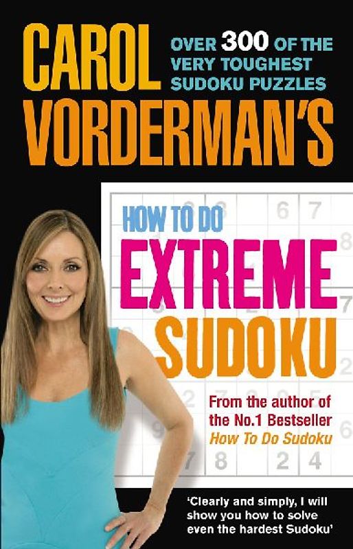 Carol Vorderman's How to Do Extreme Sudoku - Vorderman, Carol