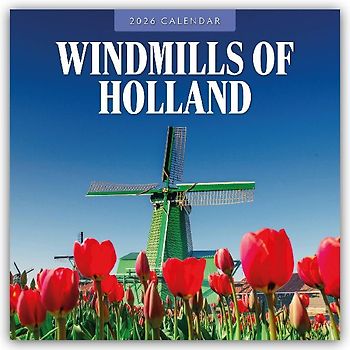 Windmills of Holland 2026 Square Wall Calendar