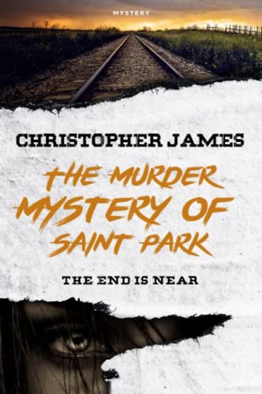 The Murder Mystery of Saint Park: The End Is Near