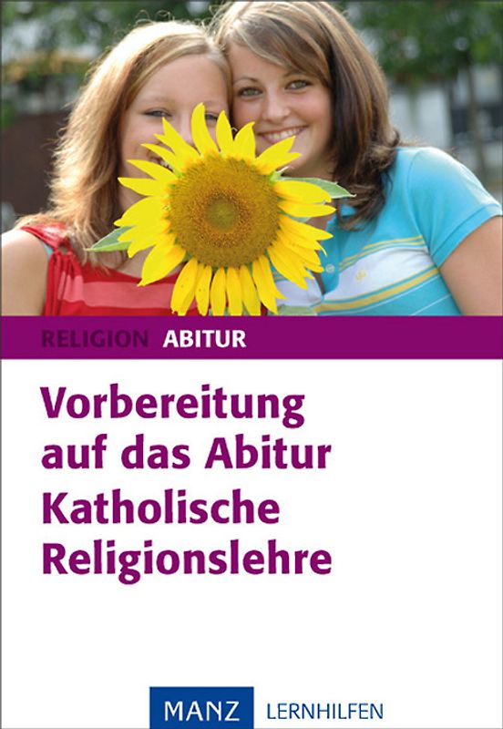 Vorbereitung auf das Abitur - Katholische Religionslehre